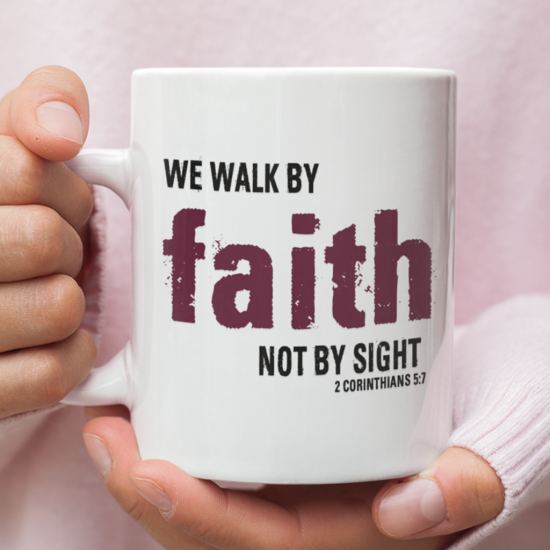 2 Corinthians 5:7 For We Walk By Faith