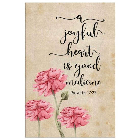 A Joyful Heart Is Good Medicine Proverbs 1722 Bible Verse Wall Art Canvas 2
