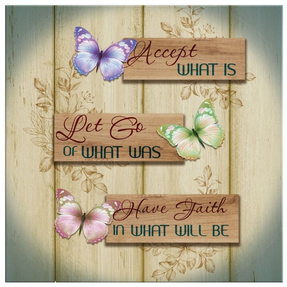 Accept-What-Is-Let-Go-Of-What-Was-Have-Faith-In-What-Will-Be-Canvas-Wall-Art-2 Accept What Is Let Go Of What Was Have Faith In What Will Be Canvas Wall Art 2