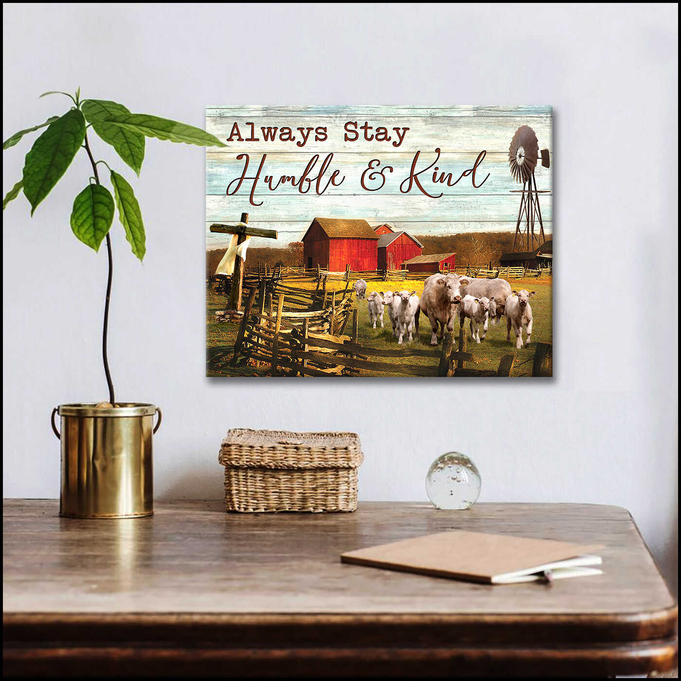 Always Stay Humble And Kind Charolais Cattle Farm Farmhouse Canvas ...