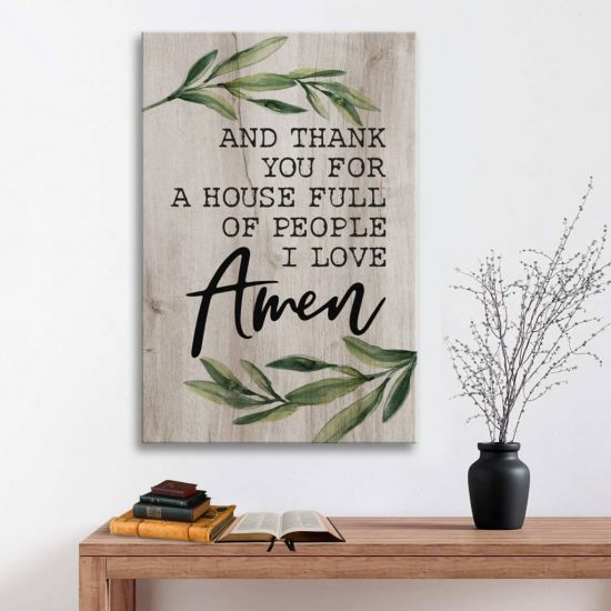 And Thank You For A House Full Of People I Love Canvas Wall Art