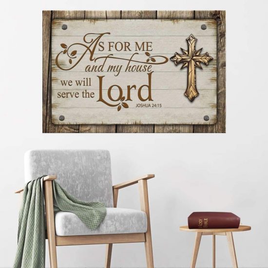 As For Me And My House We Will Serve The Lord Joshua 24:15 Canvas - Bible Verse Wall Art