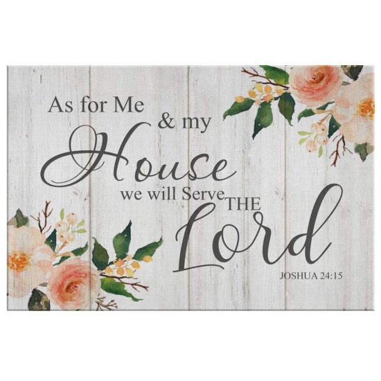 As For Me And My House We Will Serve The Lord Joshua 2415 Scripture Wall Art Canvas 2