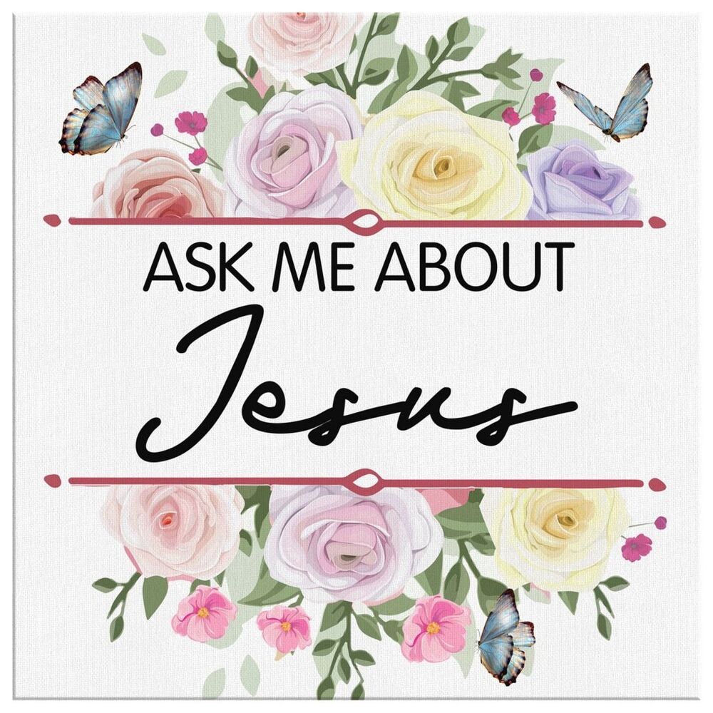 Ask-Me-About-Jesus-Canvas-Wall-Art-2 Ask Me About Jesus Canvas Wall Art 2 1