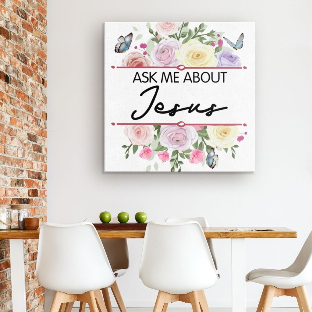 Ask Me About Jesus Canvas Wall Art