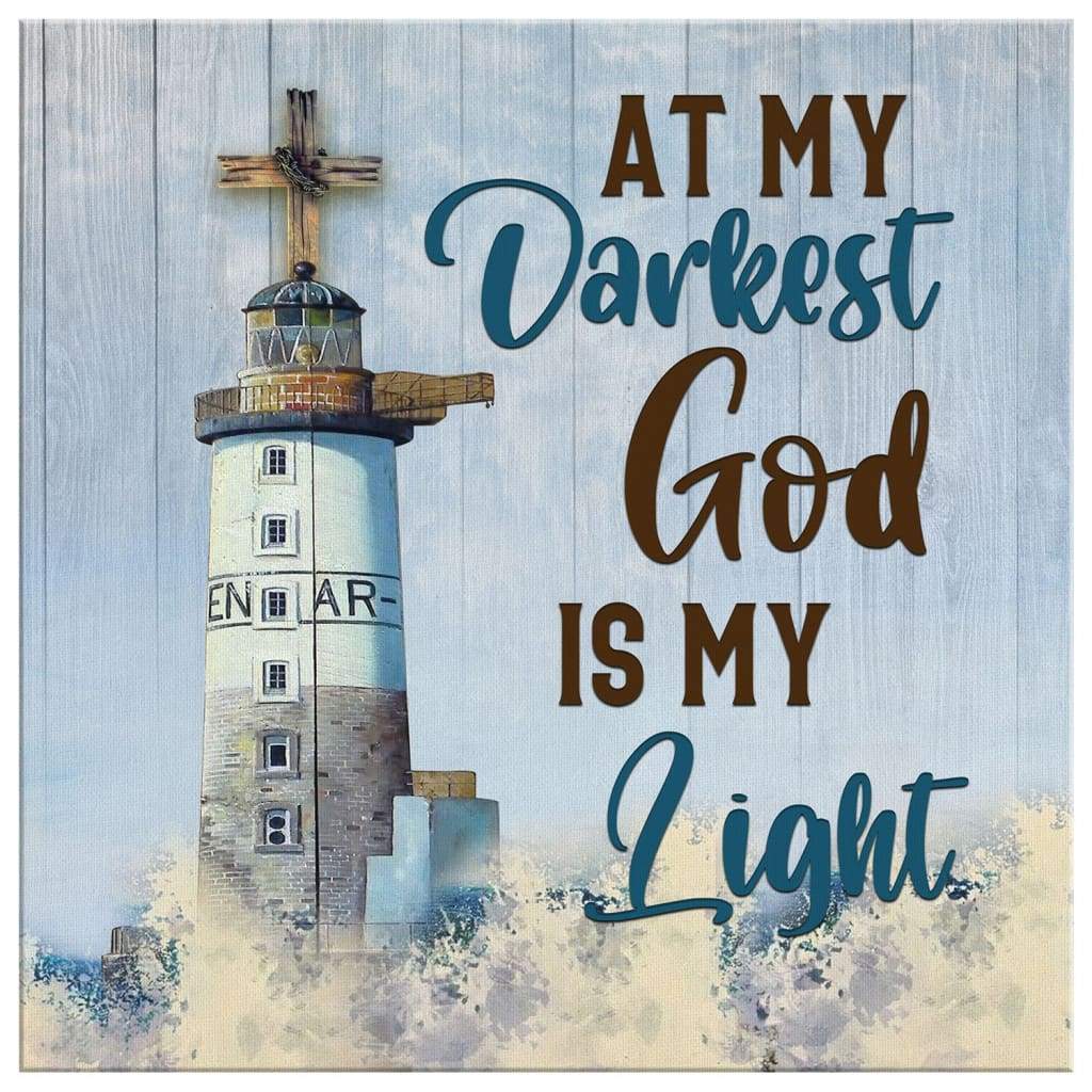 At-My-Darkest-God-Is-My-Light-Canvas-Wall-Art-2 At My Darkest God Is My Light Canvas Wall Art 2 2