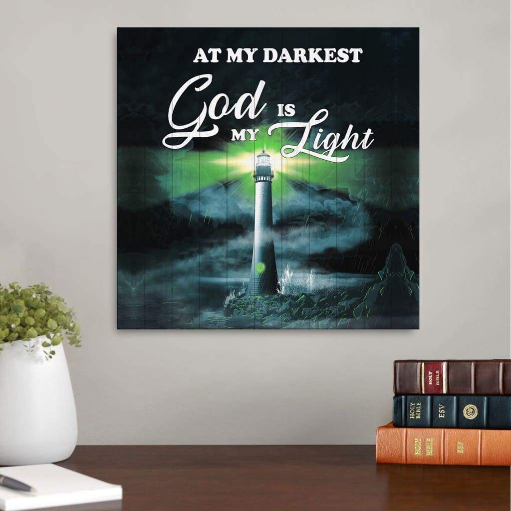 At My Darkest God Is My Light Canvas Wall Art