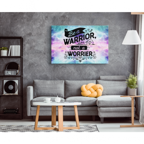 Be A Warrior Not A Worrier Canvas Print 1 1