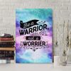 Be A Warrior Not A Worrier Canvas Print