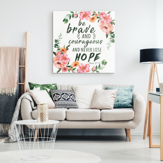 And Never Lose Hope. Psalm 27:14 Canvas Wall Art