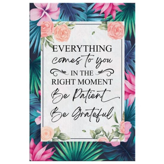 Be Patient Be Grateful Canvas Wall Art 2 Be Patient Be Grateful Canvas Wall Art 2 2