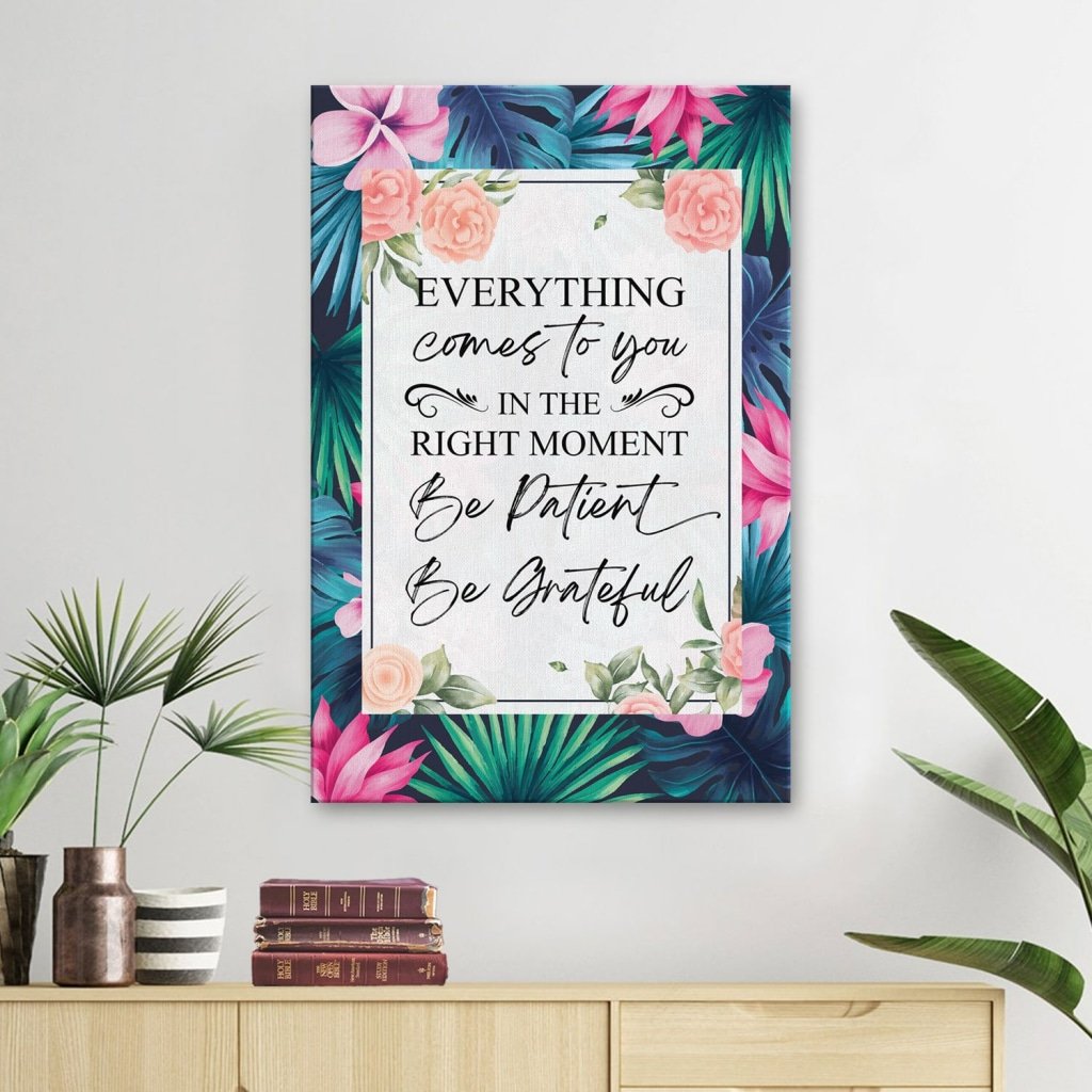 Be-Patient-Be-Grateful-Canvas-Wall-Art Be Patient Be Grateful Canvas Wall Art