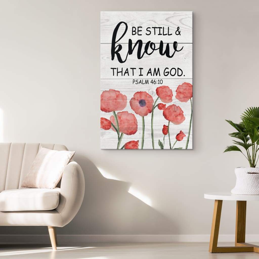 Be Still And Know That I Am God Psalm 4610 Bible Verse Wall Art Canvas Teehall 8026