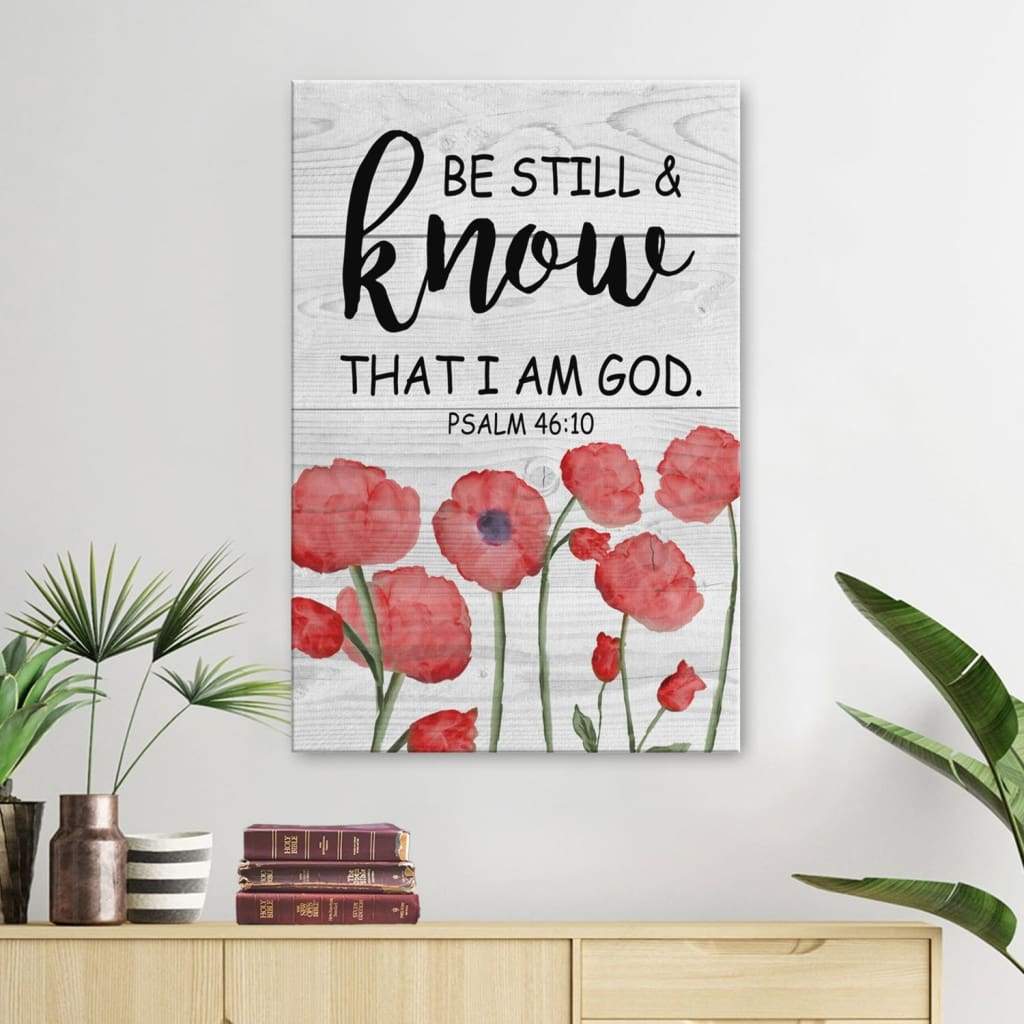 Be Still And Know That I Am God Psalm 46:10 Bible Verse Wall Art Canvas