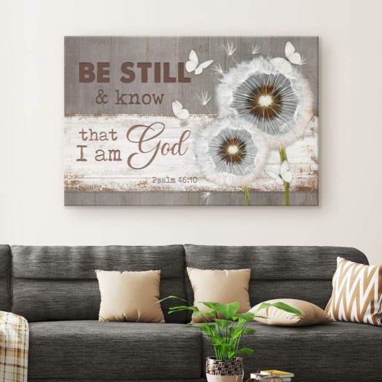 Be Still And Know That I Am God Psalm 4610 Dandelion Butterfly Wall Art Canvas 1