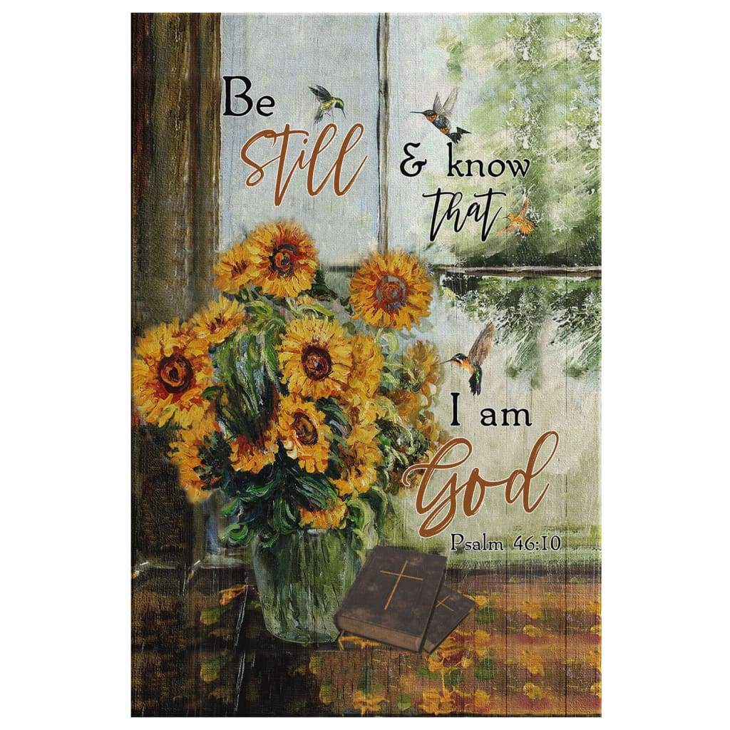 Be Still And Know That I Am God Psalm 46:10 Floral Hummingbird - Bible ...