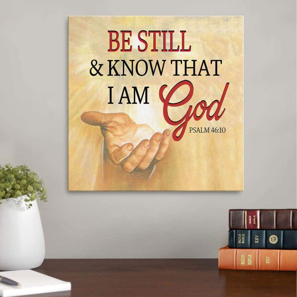 Be Still Psalm 46:10 Canvas Wall Art