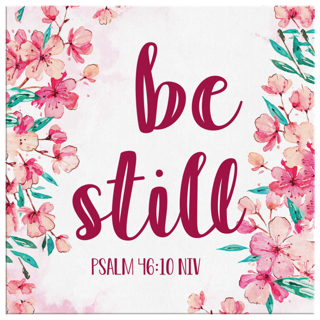Be Still Psalm 46:10 Niv Canvas Wall Art