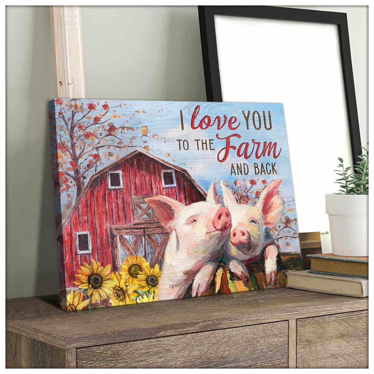 Beautiful Farm And Pig Canvas I Love You To The Farm Wall Art Decor