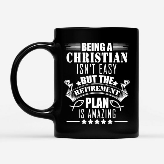 Being A Christian IsnT Easy Coffee Mug 1 1