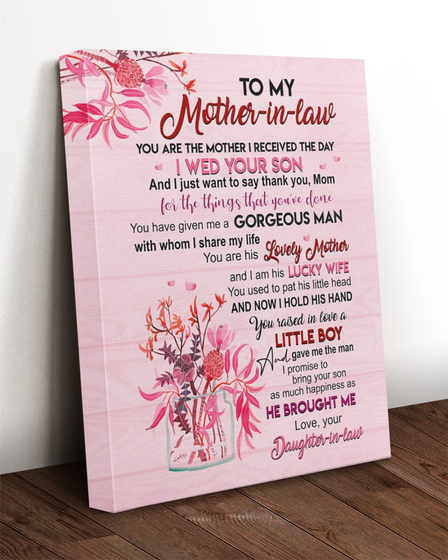 Best-Gift-For-Mother-in-law-To-My-Mother-in-law-You-Are-The-Mother-I-Receives-The-Day-Flowers-Canvas Best Gift For Mother-in-law
