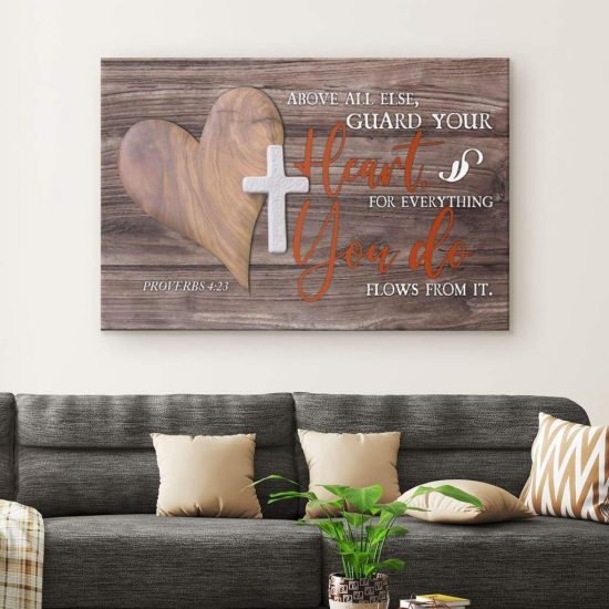 Bible Verse Wall Art Above All Else Guard Your Heart Proverbs 423 Canvas Art 1