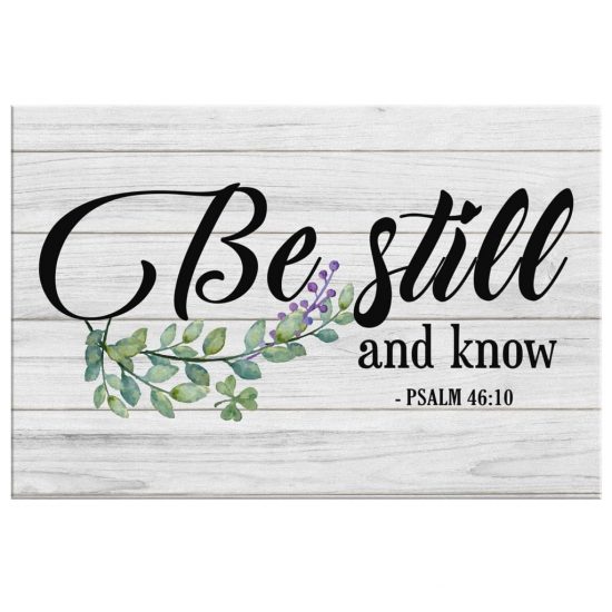 Bible Verse Wall Art Be Still And Know Psalm 4610 Canvas Art 2