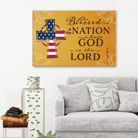 Bible Verse Wall Art: Blessed Is The Nation Whose God Is The Lord Psalm 33:12 Canvas Print