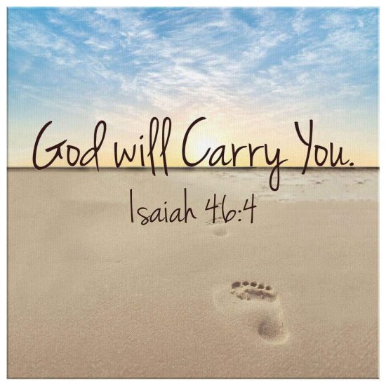 Bible Verse Wall Art God Will Carry You Isaiah 464 Canvas Art 2