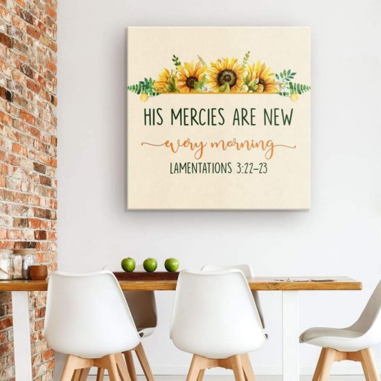 Bible Verse Wall Art His Mercies Are New Every Morning Lam 322 23 Canvas Print 1