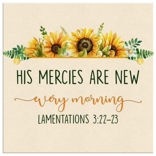 Bible Verse Wall Art His Mercies Are New Every Morning Lam 322 23 Canvas Print 2