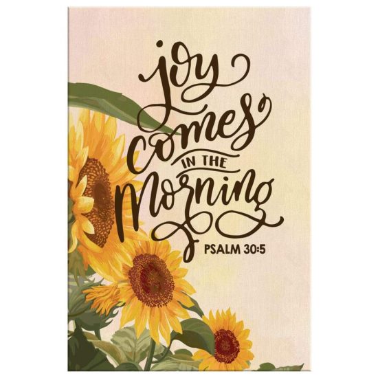 Bible Verse Wall Art Joy Comes In The Morning Psalm 305 Canvas Print 2