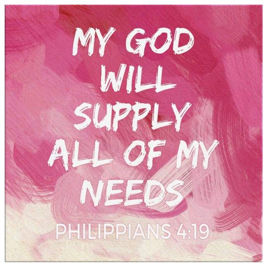 Bible Verse Wall Art My God Will Supply All Of My Needs Philippians 419 Canvas Print 2
