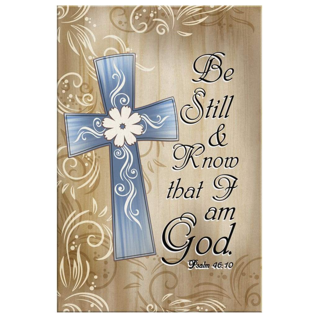 Bible Verse Wall Art Psalm 4610 Be Still And Know That I Am God Canvas Print Teehall 5321