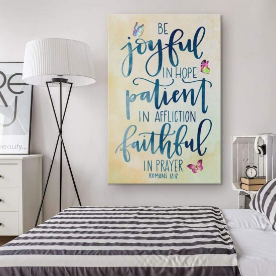 Bible Verse Wall Art Romans 1212 Be Joyful In Hope Canvas Art 1