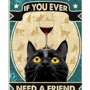 Black Cat And Wine Canvas I'm Here For You If You Ever Need A Friend Canvas