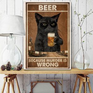 Black Cat Wall Art Canvas Beer Because Murder Is Wrong Canvas