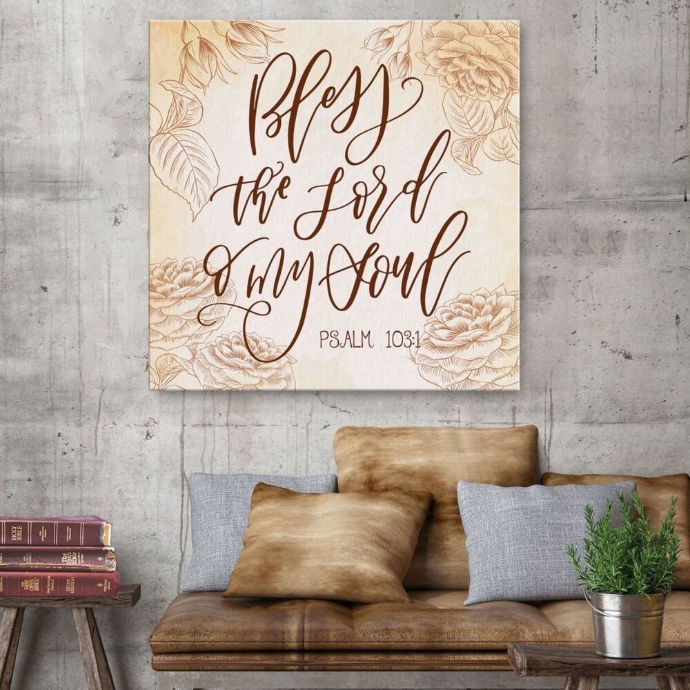 Bless The Lord O My Soul Psalm 103:1 Canvas Wall Art
