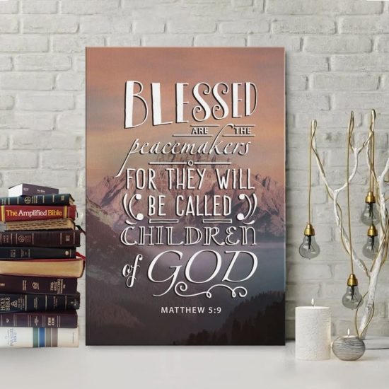 Blessed Are The Peacemakers Matthew 5:9 Bible Verse Canvas Wall Art