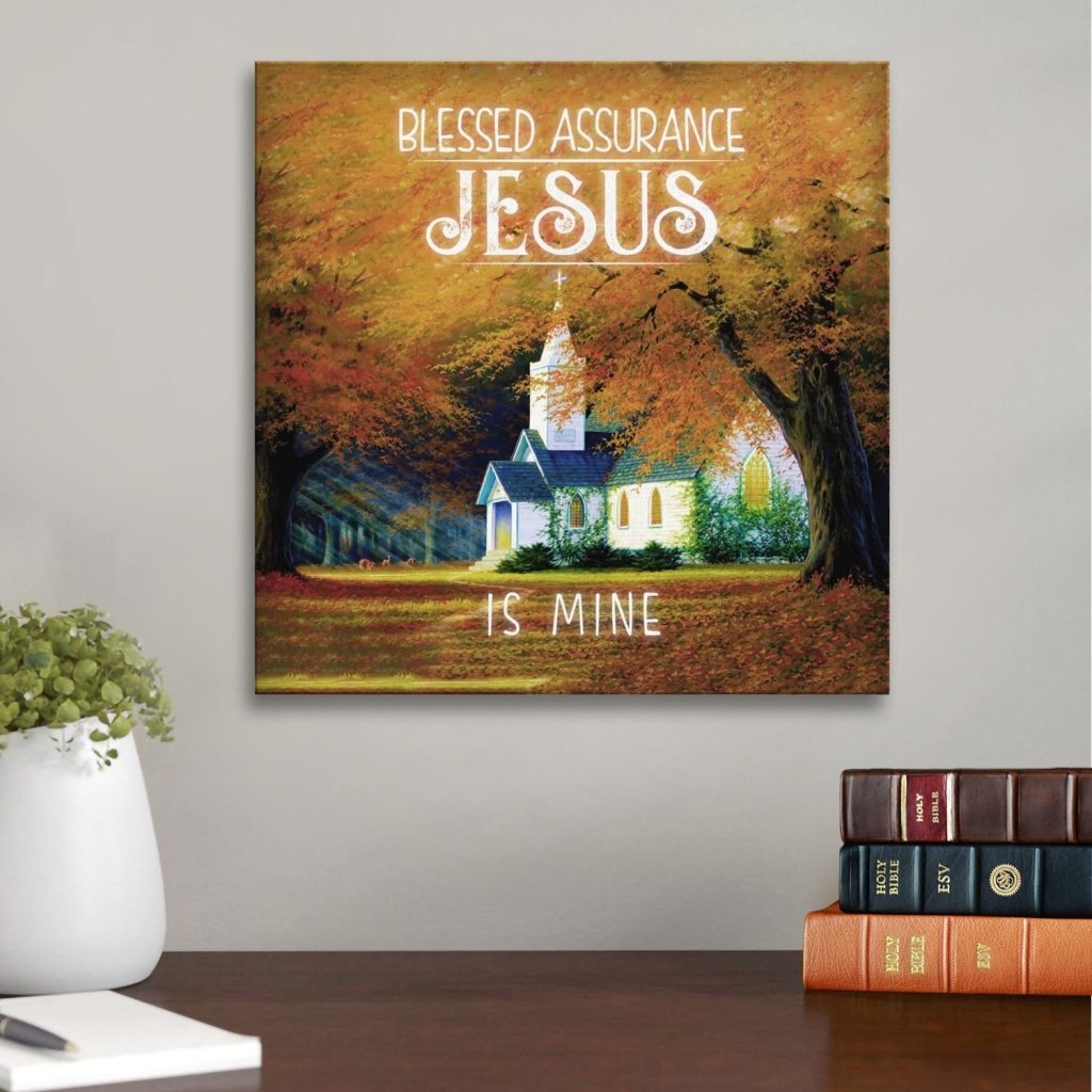 Blessed Assurance Jesus Is Mine Canvas Wall Art