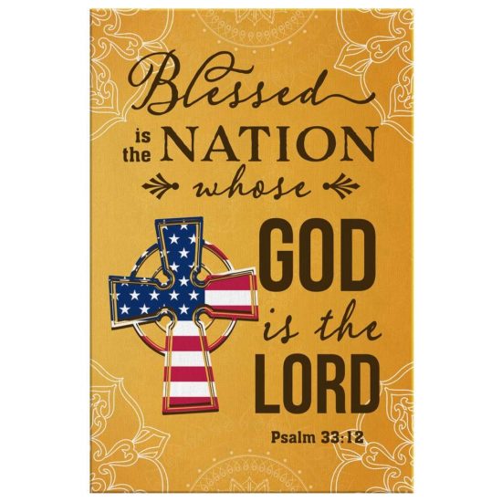 Blessed Is The Nation Whose God Is The Lord Psalm 3312 Wall Art Canvas 2
