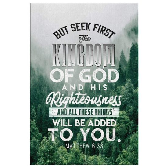But Seek First The Kingdom Of God Matthew 633 Scripture Wall Art Canvas 2