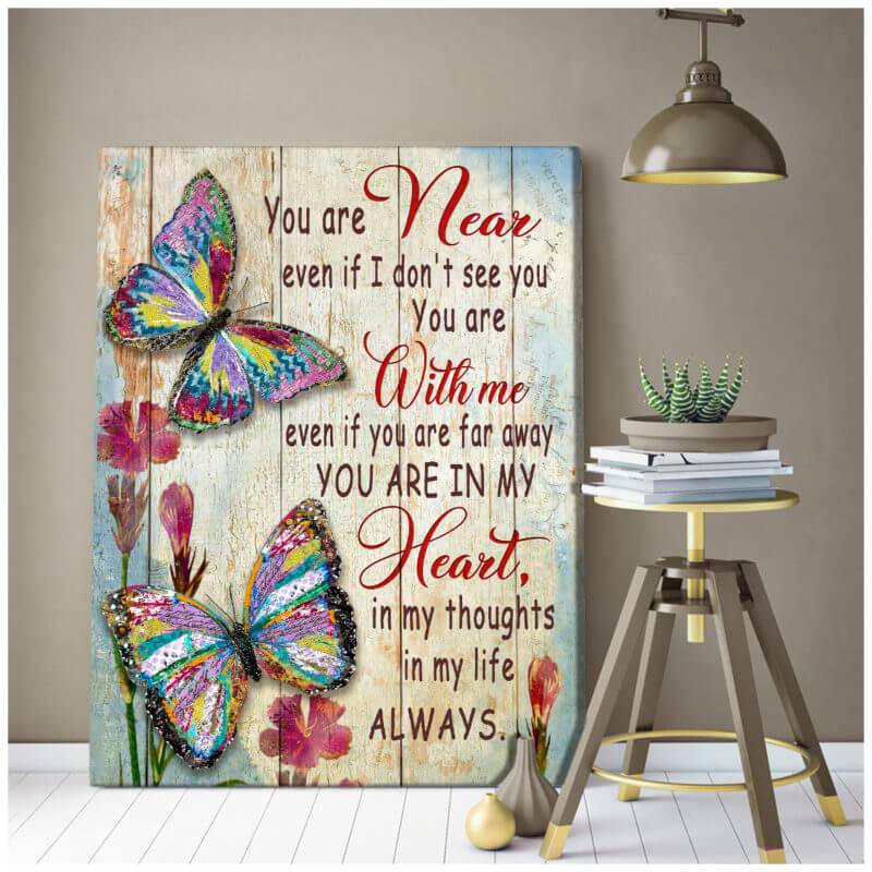 Butterfly Canvas Wall Art - Motivational Quotes Canvas - Butterfly You Are Near
