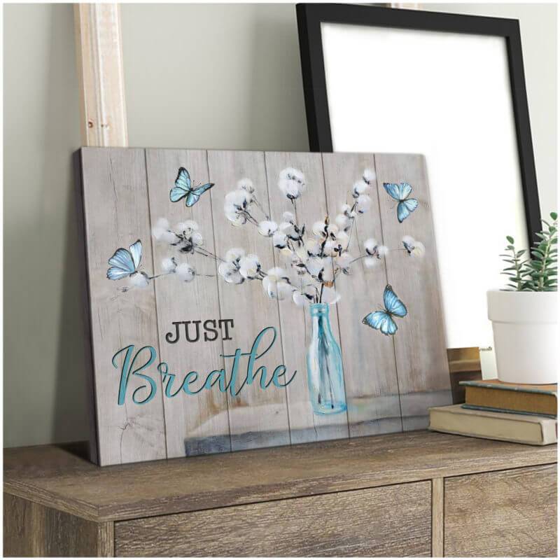 Butterfly Canvas Wall Art - Motivational Quotes Canvas - Just Breathe Cotton Flowers And Butterfly Canvas Wall Art Decor