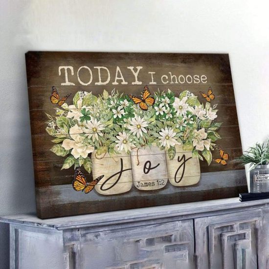 Butterfly Flower James 1:2 Today I Choose Joy Christian Wall Art Canvas