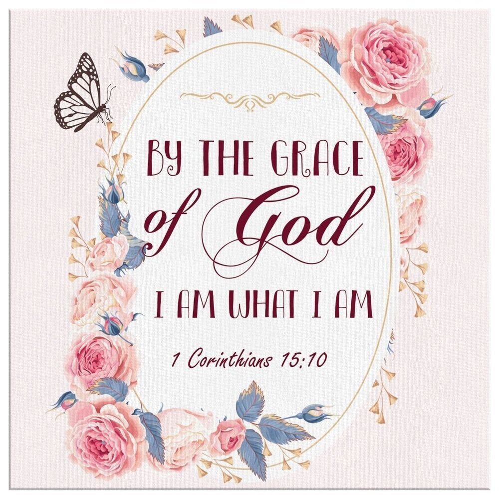 By-The-Grace-Of-God-I-Am-What-I-Am-1-Corinthians-1510-Canvas-Wall-Art-2 By The Grace Of God I Am What I Am 1 Corinthians 1510 Canvas Wall Art 2 1