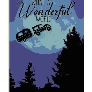 Camping Canvas And I Think To Myself What A Wonderful World Canvas Prints Wall Art Decor