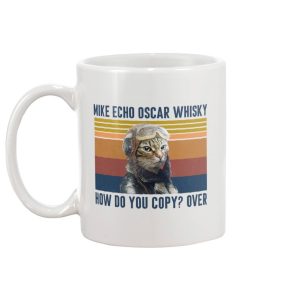 Cat Funny Mug Mike Echo Oska Whisky How Do You Coppy Mug 2