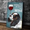 Cavalier King Charles Spaniel Dog Canvas Easily Distracted By Dogs And Wine Canvas Prints Wall Art Decor