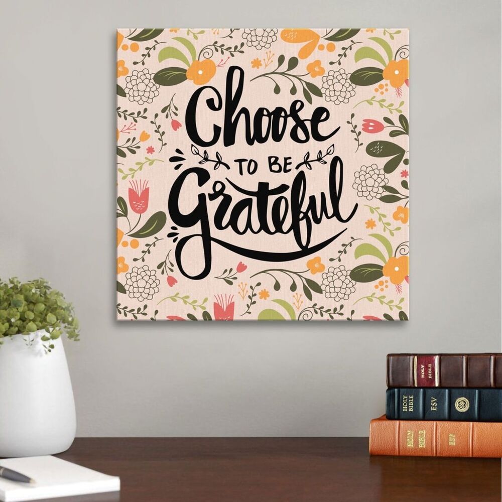 Choose To Be Grateful Canvas Wall Art